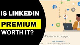 LinkedIn Premium Benefits Explained