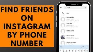 How to Find Friends on Instagram by Phone Number (2023)