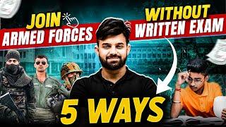 5 Secret Ways to Join the Armed Forces Without a Written Exam! 