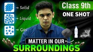 Matter in Our Surroundings Complete Chapter| CLASS 9th Science| NCERT covered| Prashant Kirad