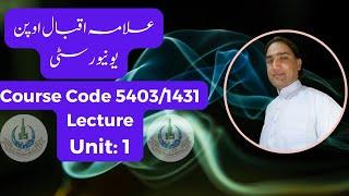 AIOU Course Code 5403/1431 Lecture: Unit: 1