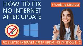 How to Fix No Internet After Updating Windows 10 | Limited WiFi After Update