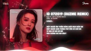 ID 072019 - W/n ft. 267 (Duzme Remix) | Có cơn mưa nào đôi mình đi qua...Nhạc HOT Tik Tok