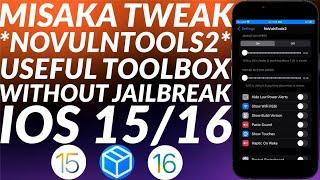 Miska iOS 15/16 NoVulnTools2 Tweak | Tweak iOS Without Jailbreak | Misaka Tweaks iOS 15/16 | Guide