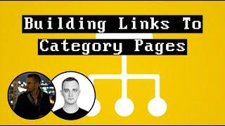 Building Links To Category Pages (Link Juice Hack)