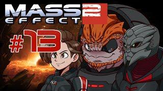 Mass Effect 2 Episode 13: Mommy & Daddy Issues