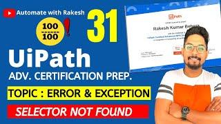 UiPath Advance Certification| Topic 31 UiPath ERROR & EXCEPTION HANDLING | UIPATH SELECTOR NOT FOUND