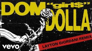 Dom Dolla, Layton Giordani - girl$ (Layton Giordani Remix - Official Audio)