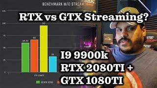 RTX vs GTX in streaming which one is better? RTX NvEnc Encoder