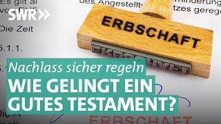 Das eigene Testament – worauf Sie beim Errichten achten sollten | Marktcheck SWR