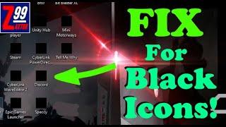 How To Fix Black Box Icons On Windows 10 / Nvidia Issue Fix / Temporary Solution Until Nvidia Fixes!