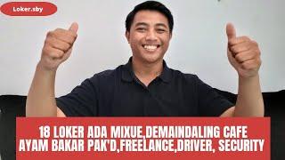 Lowongan Mixue, Demandailing Cafe, Ayam Bakar Pak , Freelance, Driver dan Security