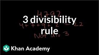 The why of the 3 divisibility rule | Factors and multiples | Pre-Algebra | Khan Academy