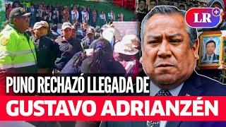 PUNO: familiares de VÍCTIMAS de protestas RECHAZARON LLEGADA de GUSTAVO ADRIANZÉN a Carabaya | #LR