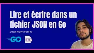 Lire et écrire dans un fichier JSON en Go