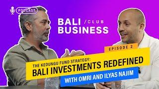 The Kedungu Fund Strategy: Bali investment redefined