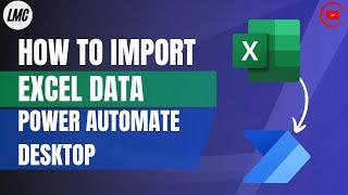 How to IMPORT Excel data to Power Automate Desktop || How to FILTER datatable data in PAD