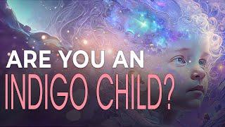 The Indigo Child Phenomenon: Signs and Traits to Identify if You're One