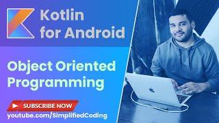 Kotlin Object Oriented Programming - Introduction