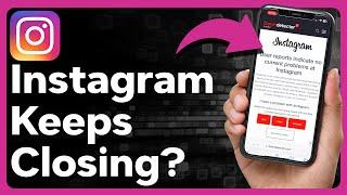 How To Fix Instagram Automatically Closes