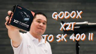 GODOX X2T TRIGGER FOR GODOX SK 400 ii ?