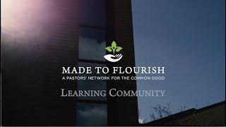 Made to Flourish - Learning Community