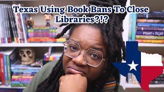 Texas Using Book Banning to Close Libraries