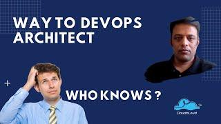 How to Learn and Become DevOps Architect | DevOps Architect Free Training | #cloudnloud