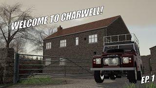 WELCOME TO CHARWELL! Farming Simulator 19 - Realistic Role Play - Episode 1