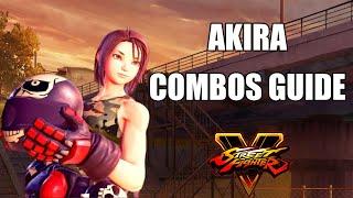 Street Fighter v Season 5: AKIRA Combos Guide