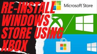 How To Reinstall Windows Store using PowerShell and Xbox