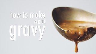 how to make vegan gravy | hot for food