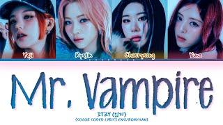 ITZY Mr. Vampire Lyrics (Color Coded Lyrics)