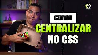 Como Centralizar uma DIV ou Qualquer coisa no CSS