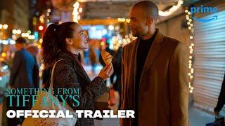 Something From Tiffany's - Official Trailer | Prime Video