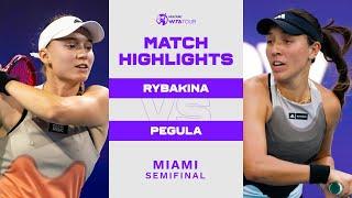 Elena Rybakina vs. Jessica Pegula | 2023 Miami Semifinal | WTA Match Highlights