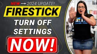  ALL Firestick Settings YOU NEED to Turn OFF  NEW and UPDATED 2024!!