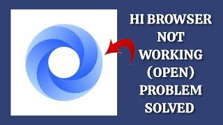 How To Solve Hi Browser App Not Working/Not Open Problem|| Rsha26 Solutions