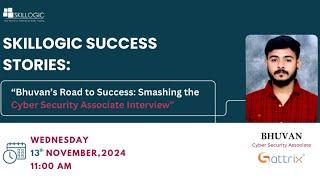 Bhuvan’s Road to Success: Smashing the Cybersecurity Associate Interview