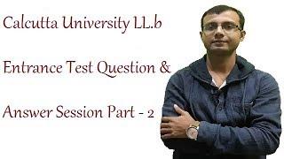 Calcutta University LL b Entrance Test Question & Answer Session Part 2