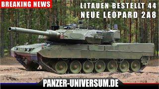 Litauen kauft 44 Leopard 2A8 & 27 GTK Boxer aus Deutschland, Rheinmetall baut Munitionsfabrik!