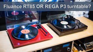 Can this $650cdn Fluance RT85 turntable replace my $1.4k cdn dollars Rega P3 turntable?