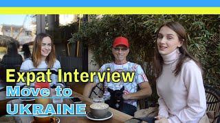 Living full time in UKRAINE  | Move to Ukraine | EXPAT interview