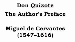 "Don Quixote - Preface"  by Miguel de Cervantes (story read by Tom O'Bedlam)