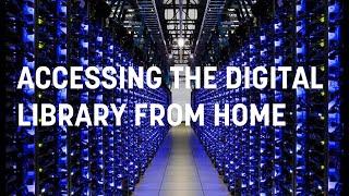 The digital library - Off-campus access