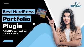 Best WordPress Portfolio Plugins To Build Perfect WordPress Portfolio Websites 2021