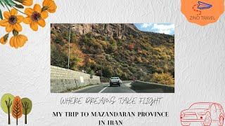 My trip to Mazandaran province in Iran/ part 1