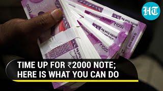 2000 rupee note axed in India. Here is what you should do | Watch