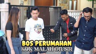 BOS PERUMAHAN DIUSIR COWOK SOK KAYA DIDEPAN PACARNYA!! Tapi lihat...