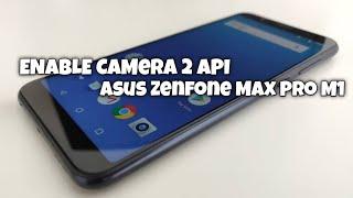 Cara Enable cam2api di Asus Zenfone Max pro M1 - Tanpa PC || Android Oreo dan Pie